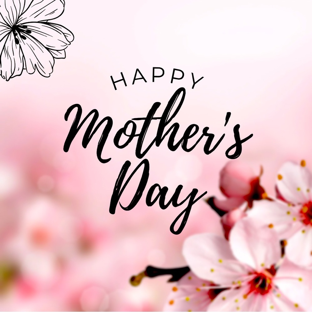 Happy Mothers Day To All The Beautiful Mommies In The Universe 🌸🌸🌸🌸🌸🌸🌸